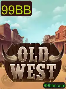 Descubra o Novo Fenômeno dos Jogos: OldWest e a Estratégia por Trás de 99BB